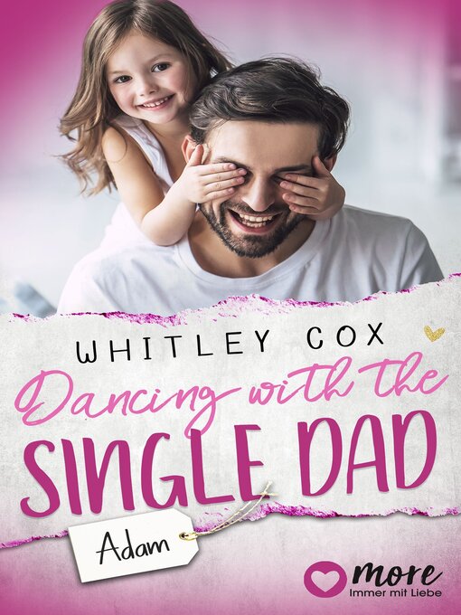 Title details for Dancing with the Single Dad – Adam by Whitley Cox - Available